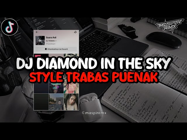 Dj Diamond In The Sky Full Bass Santuy Style Trabas Viral TikTok 2024 class=