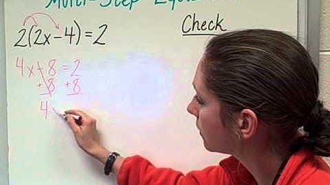 Unit 2, Video #5 - Two-Step Equations (Part 2) and Multi-Step Equations