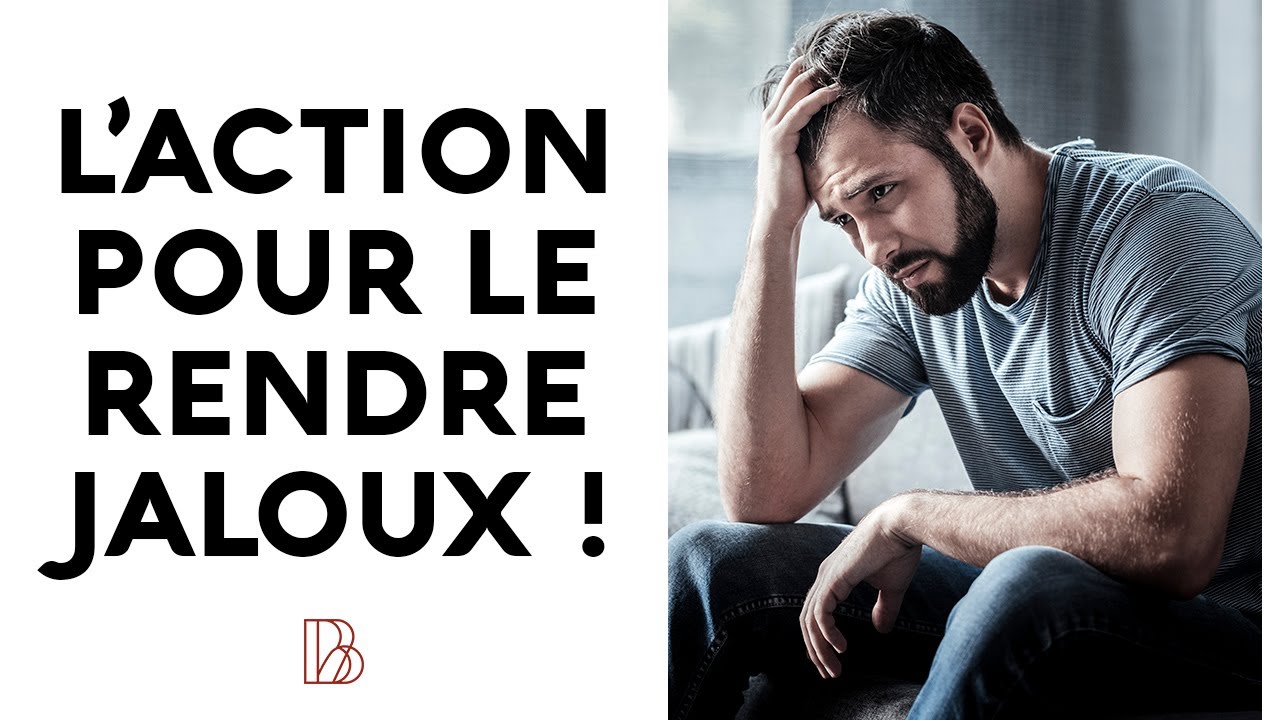 La meilleure façon de rendre son ex JALOUX ! - YouTube
