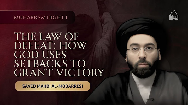 [1/10] The Law of Defeat - Sayed Mahdi Al-Modaressi - Muharram 2025/1447