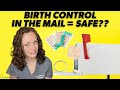 Birth control MAILED to you? Is this safe?  |  Dr. Jennifer Lincoln