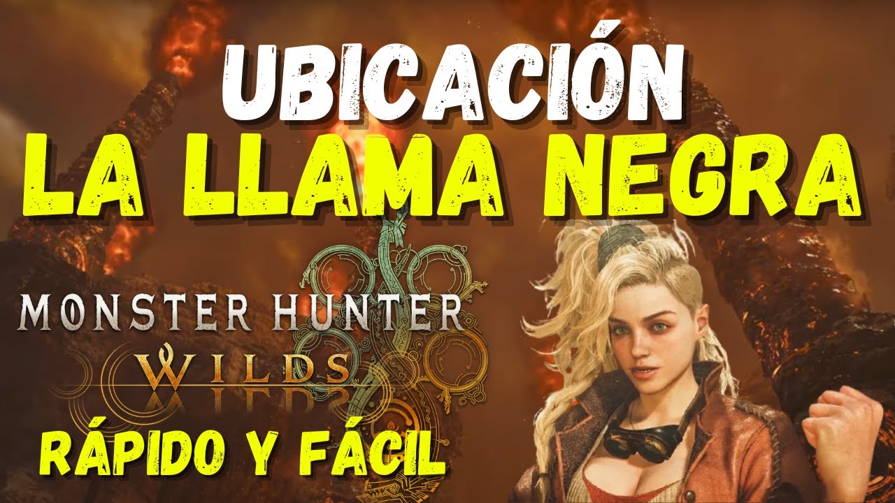 Monster Hunter Wilds: Ubicación de la LLama Negra. El método más fácil ...