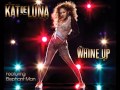 Kat Deluna - Whine Up feat Elephant Man