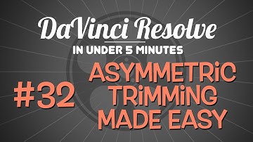 DaVinci Resolve in Under 5 Minutes: Simple Asymmetric Trimming