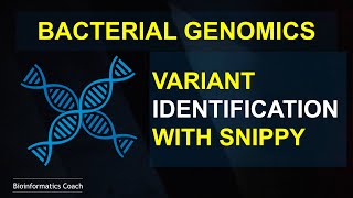 Identification of Variants in Bacterial genomes using SNIPPY | Microbial Bioinformatics