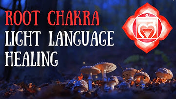 Root Chakra Light Language Healing