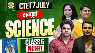 CTET July 2024 SCIENCE Class 6 by Sachin Academy live 4pm