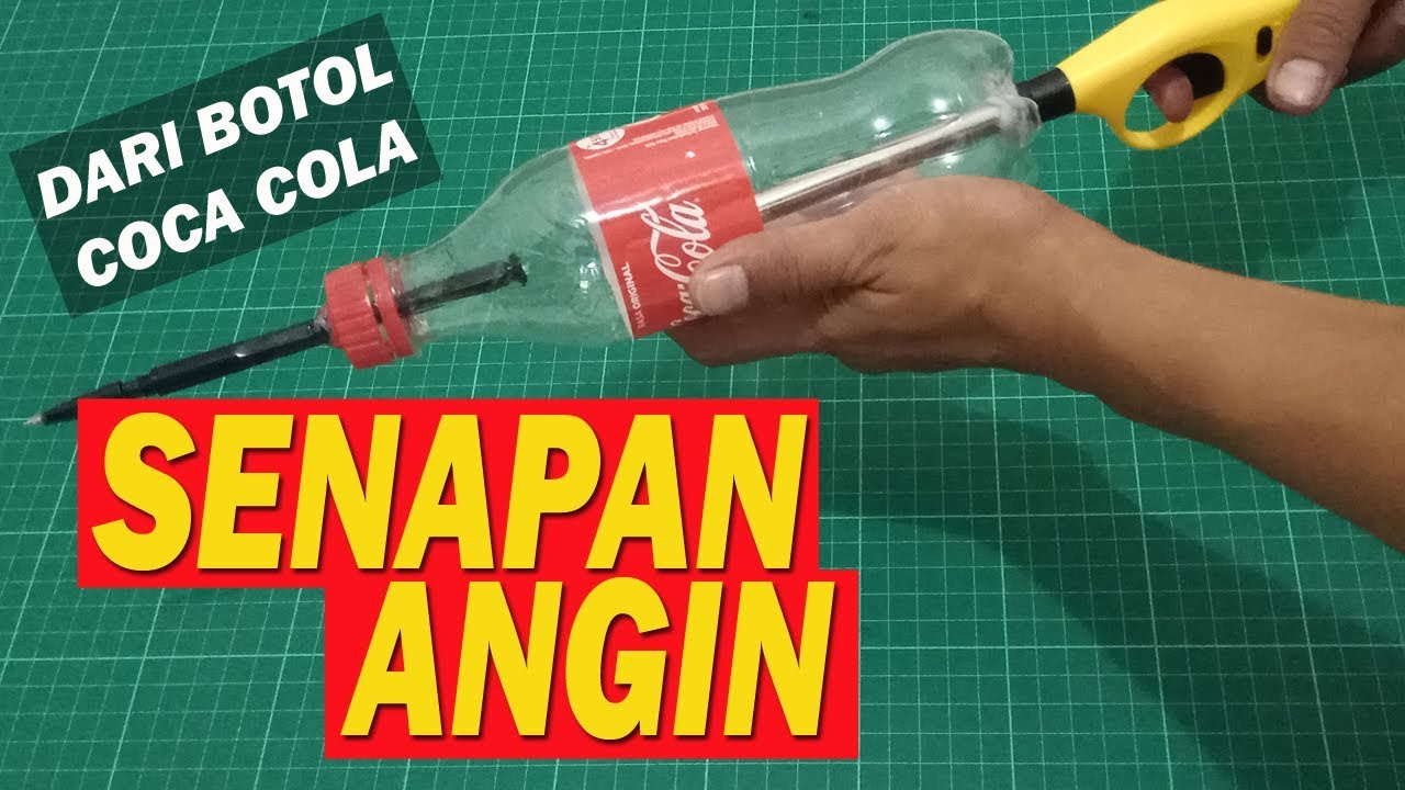 Bikin Senapan Angin Pistol Angin dari Botol  Bekas  Coca  