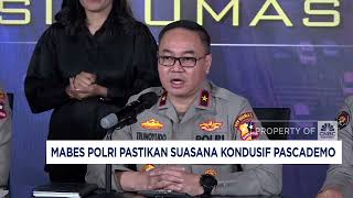Mabes Polri Pastikan Situasi Sudah Kondusif Pascademo Besar