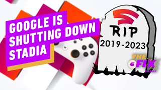 ⁣Google Shutting Down Stadia, Refunding Users -  IGN Daily Fix