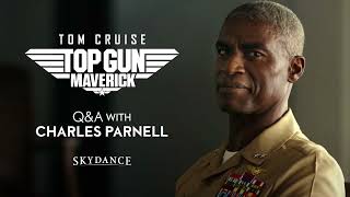 Skydance | Q & A With Charles Parnell | Top Gun: Maverick