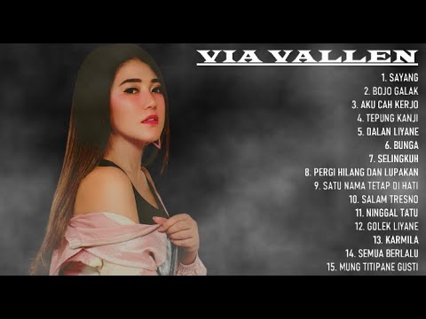 KUMPULAN LAGU VIA VALLEN FULL ALBUM | LAGU DANGDUT TERPOPULER 2022 |SAYANG, BOJO GALAK, TEPUNG KANJI
