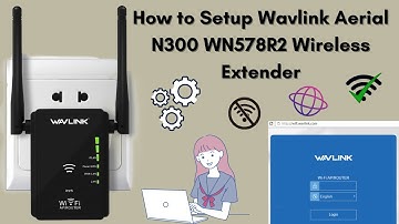 How to Setup Wavlink Aerial N300 WN578R2 Wireless Extender