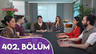 Zuhal Topal'la Yemekteyiz 402. Bölüm