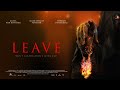 Leave  official trailer