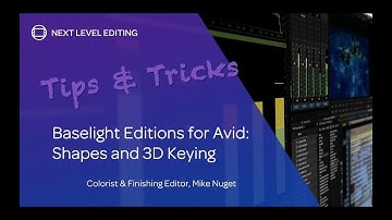 Baselight Editions for Avid - Shapes and 3D Keying