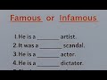 English Grammar Exercise - FAMOUS | INFAMOUS | when do you use it?