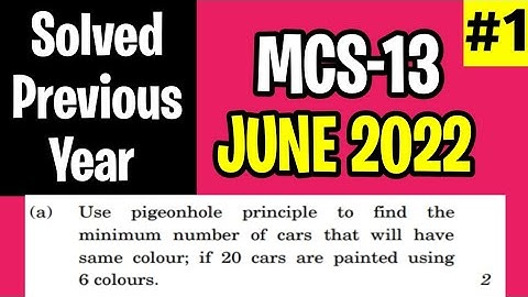 MCS013 June 2022 Solution | Q.no 1(a) | Pigeonhole Principle Explanation | Mcs13 solved paper- IGNOU