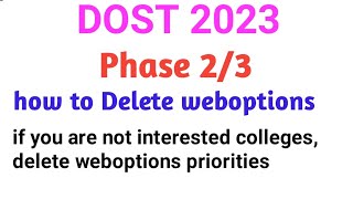 DOST 2023 delete weboptions priorities college wise Phase 3