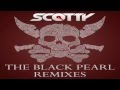 SCOTTY THE BLACK PEARL Body Bangers Remix 
