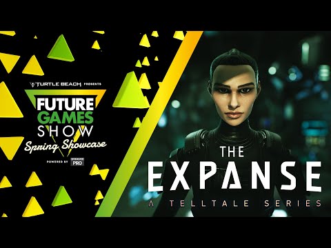 The Expanse: A Telltale Series Developer Presentation - Future Games Show Spring Showcase 2023