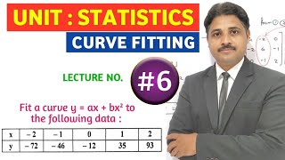 FITTING OF SECOND DEGREE PARABOLA IN STATISTICS (LECTURE 6)