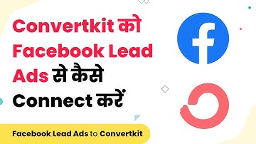 How to Connect Facebook Lead Ads with Convertkit (हिन्दी)