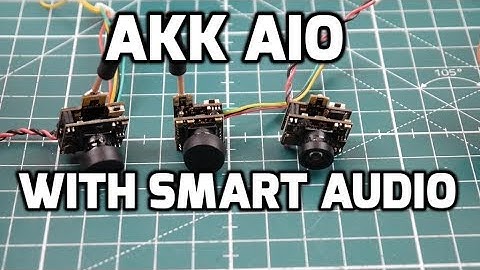 New AKK AIO FPV Cameras // Overview