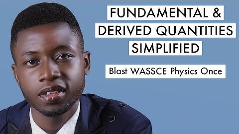 WAEC Physics Tutorial Questions & Answer 2025 On Unit And Measurements (Top 10)