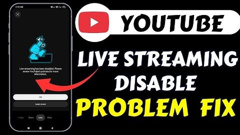Live streaming has been disabled please review Youtube
