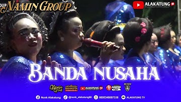 BANDA NUSAHA//JAIPONG BADJIDORAN NAMIN GROUP KARAWANG