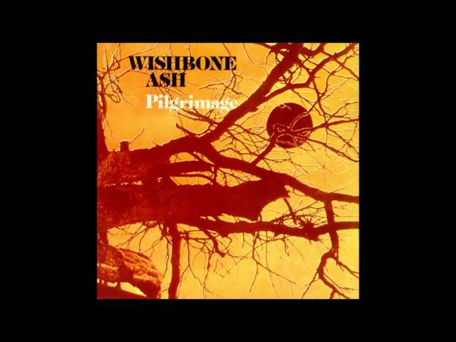 Wishbone Ash - The Pilgrim