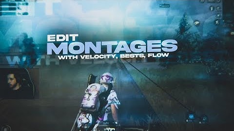Edit Your Montages With Velocity, beats and flow| Montage tutorial| 777