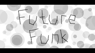 FUTURE FUNK STREAM #6 [42% X2 37-95% 89-100%]