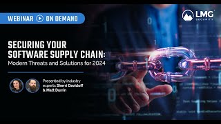 Securing Your Software Supply Chain: Modern Threats and Solutions for 2024