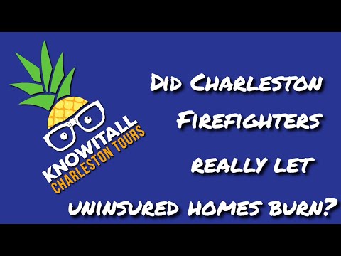 Charleston Walking Tour Question: Did Charleston firefighters really let uninsured homes burn? Charleston Walking Tour Question: Did Charleston firefighters really let uninsured homes burn?