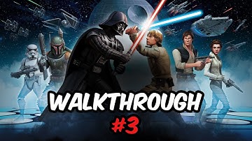 Star Wars Galaxy of Heroes - Gameplay Walkthrough Part 3 - Android & iOS