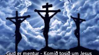 Video thumbnail of "Gud er mentur - Komið tosið um Jesus"