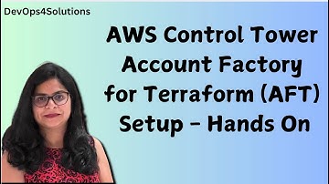 AWS AFT Tutorial for Beginners | Automating Account Creation with Terraform