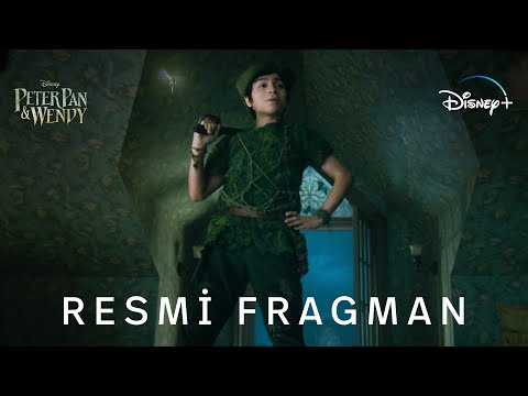 Peter Pan & Wendy | Resmi Fragman | Disney+