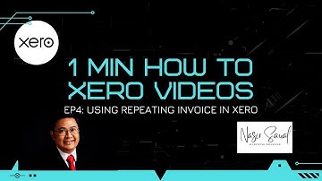 1 Minute How To Xero Videos - EP4: Using Repeating Invoice in Xero