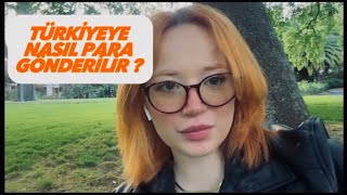 TÜRKİYEYE NASIL PARA GÖNDERİLİR ?