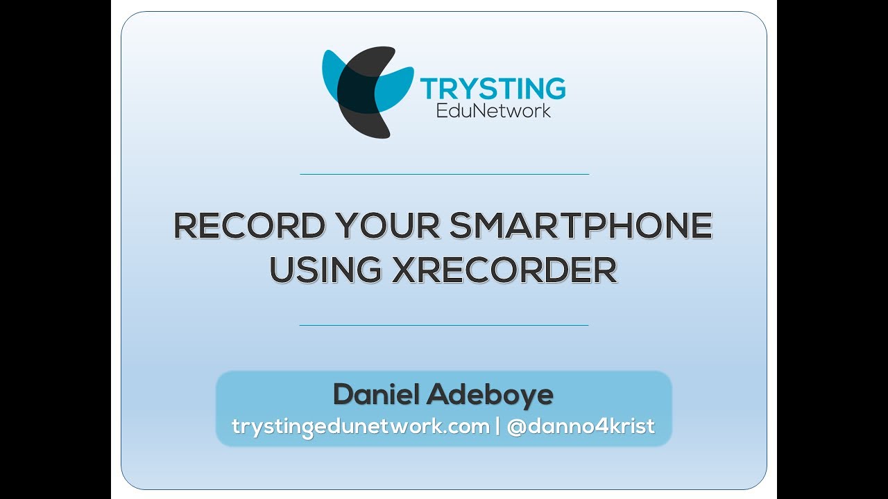 Record Your Smartphone Screen Using XRecorder - YouTube