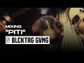 Mixing piti by blcktrg gvng  inside the mix ep1