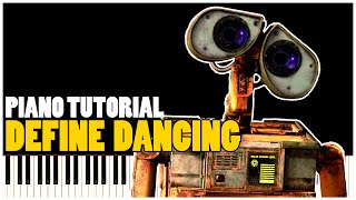 Wall-E - Define Dancing (Piano Tutorial Synthesia)