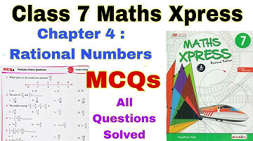 Class 7 Maths Xpress Chapter 4 MCQs | MCQs | Rational Numbers | Chapter 4 | Maths Xpress | Class 7