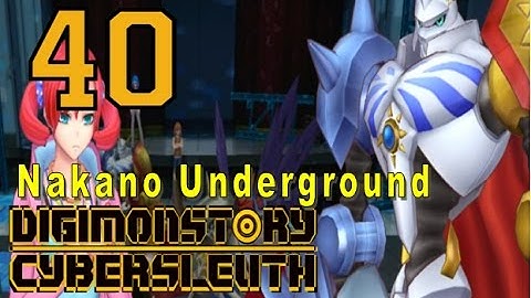 Digimon Story Cyber Sleuth - Walkthrough Chapter 11 - Ep 40: Nakano Underground