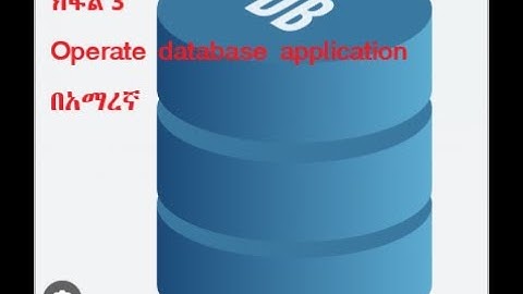 operate database application part 3