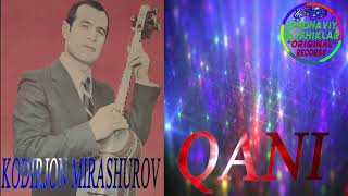 Qodirjon Mirashurov-Qani | Кодиржон Мирашуров-Кани