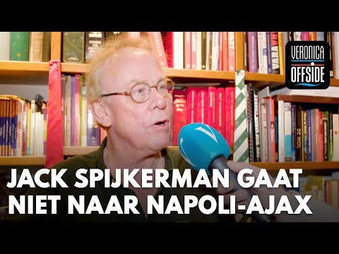 Jack Spijkerman gaat niet naar Napoli-Ajax: 'Daar heb ik geloof ik niet zoveel zin in'